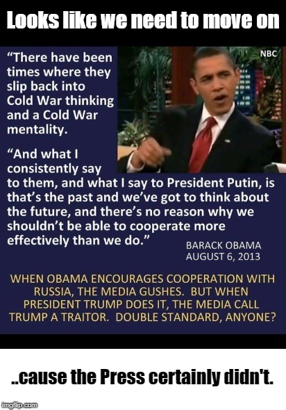 Cold War 2 | Looks like we need to move on; ..cause the Press certainly didn't. | image tagged in politics,political faux | made w/ Imgflip meme maker