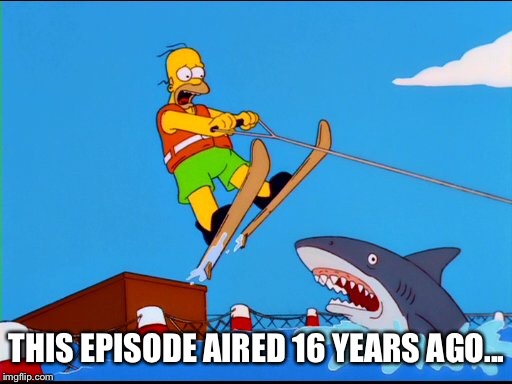 THIS EPISODE AIRED 16 YEARS AGO... | made w/ Imgflip meme maker