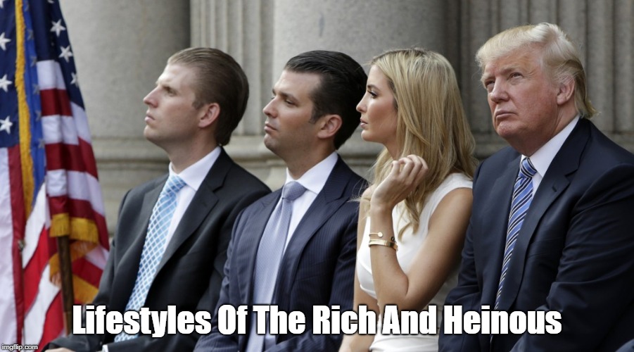 Lifestyles Of The Rich And Heinous | made w/ Imgflip meme maker