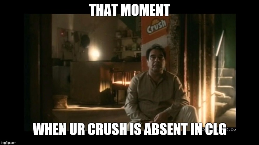 THAT MOMENT; WHEN UR CRUSH IS ABSENT IN CLG | image tagged in arms | made w/ Imgflip meme maker