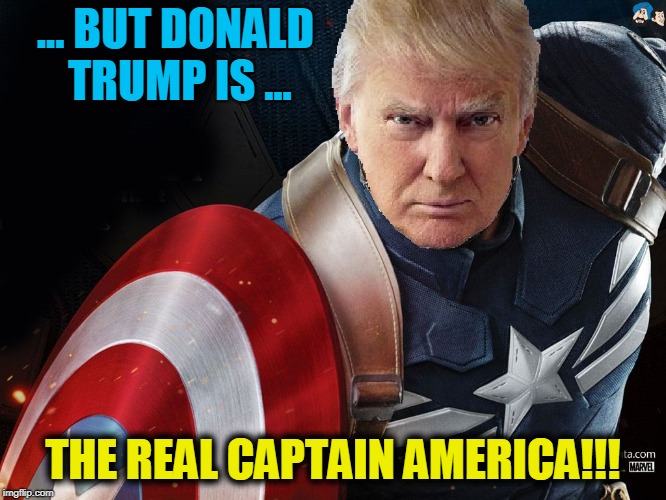 Trump @TheRealCaptainAmerica | ... BUT DONALD TRUMP IS ... THE REAL CAPTAIN AMERICA!!! | image tagged in trump therealcaptainamerica | made w/ Imgflip meme maker