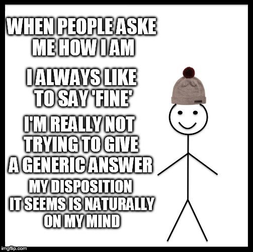 disposition | image tagged in attitude | made w/ Imgflip meme maker