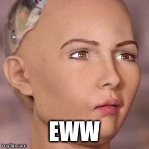 AI robot lady weird face | EWW | image tagged in ai robot lady weird face | made w/ Imgflip meme maker