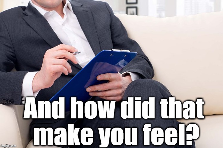 And how did that make you feel? | made w/ Imgflip meme maker