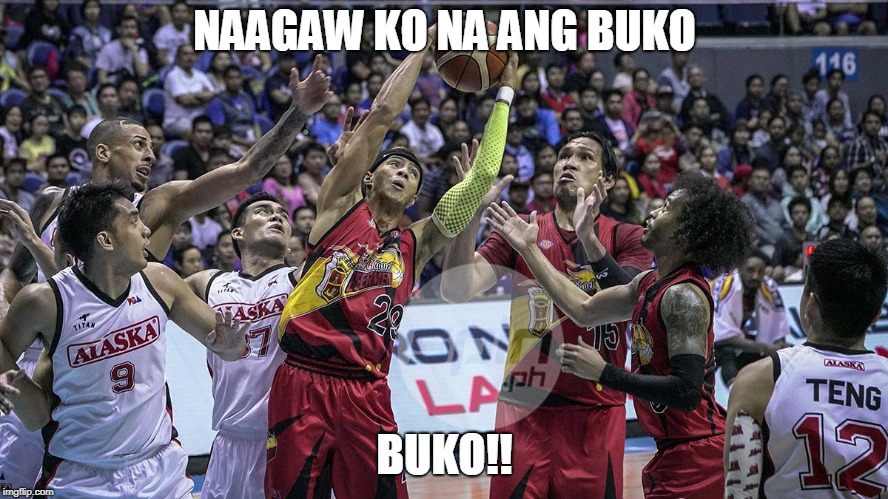 Agawang buko | NAAGAW KO NA ANG BUKO; BUKO!! | image tagged in philippines,basketball | made w/ Imgflip meme maker