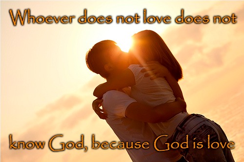 1 John 4:8 God is Love | Whoever does not love does not; know God, because God is love | image tagged in bible,bible verse,holy bible,holy spirit,verse,god | made w/ Imgflip meme maker