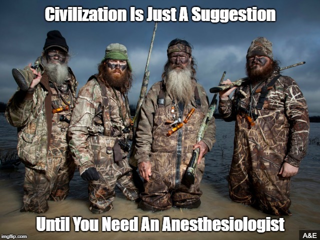 Civilization Is Just A Suggestion Until You Need An Anesthesiologist | made w/ Imgflip meme maker