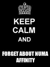 Keep calm blank | FORGET ABOUT
NUMA AFFINITY | image tagged in keep calm blank | made w/ Imgflip meme maker