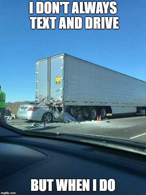 Texting and Driving - Imgflip