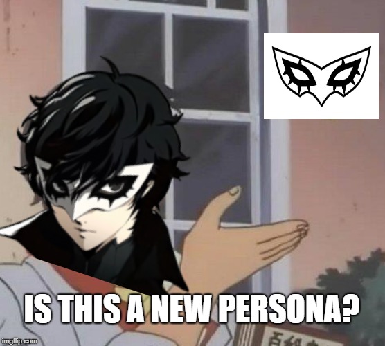 Is This a Persona | IS THIS A NEW PERSONA? | image tagged in is this a pigeon | made w/ Imgflip meme maker