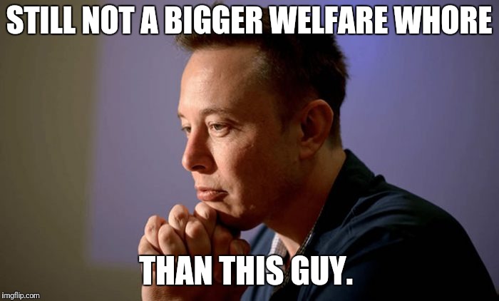 STILL NOT A BIGGER WELFARE W**RE THAN THIS GUY. | made w/ Imgflip meme maker