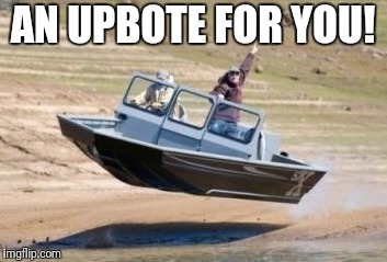 AN UPBOTE FOR YOU! | made w/ Imgflip meme maker