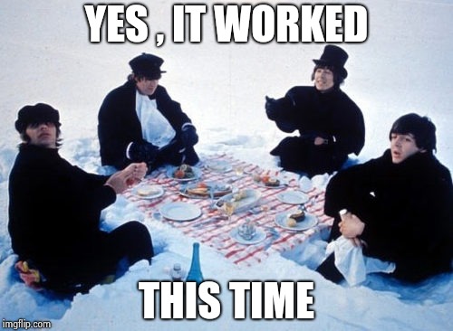 Canadian picnic | YES , IT WORKED THIS TIME | image tagged in canadian picnic | made w/ Imgflip meme maker