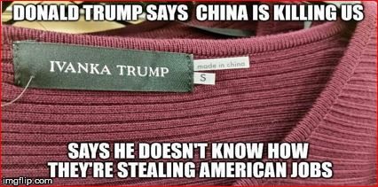 image tagged in ivanka made in china | made w/ Imgflip meme maker