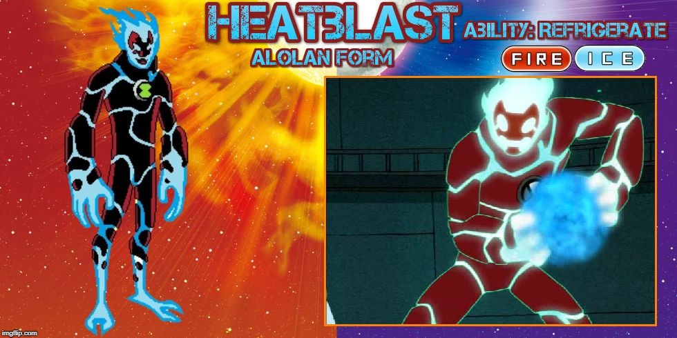 Ben 10 - Alolan Heatblast | image tagged in alolan heatblast,ben 10,heatblast,pokemon,alolan,alola | made w/ Imgflip meme maker