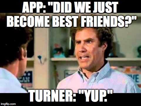 Did We Just Become Best Friends Mustang | APP: "DID WE JUST BECOME BEST FRIENDS?"; TURNER: "YUP." | image tagged in did we just become best friends mustang | made w/ Imgflip meme maker