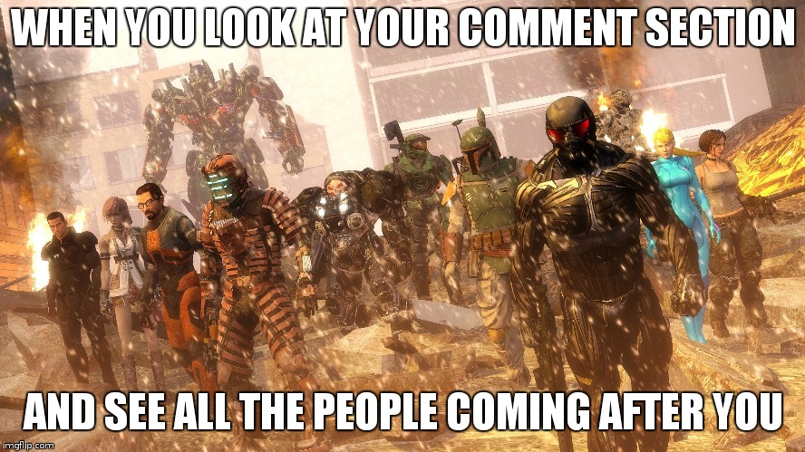 remind me to never look at it unless i have to | WHEN YOU LOOK AT YOUR COMMENT SECTION; AND SEE ALL THE PEOPLE COMING AFTER YOU | image tagged in run for your life | made w/ Imgflip meme maker