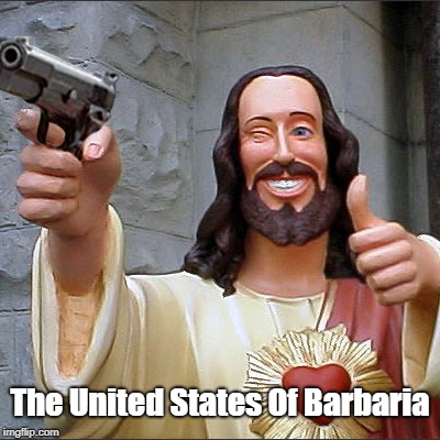 The United States Of Barbaria | made w/ Imgflip meme maker