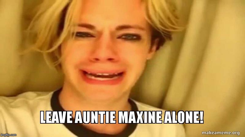 Auntie Max | . | image tagged in auntie max | made w/ Imgflip meme maker