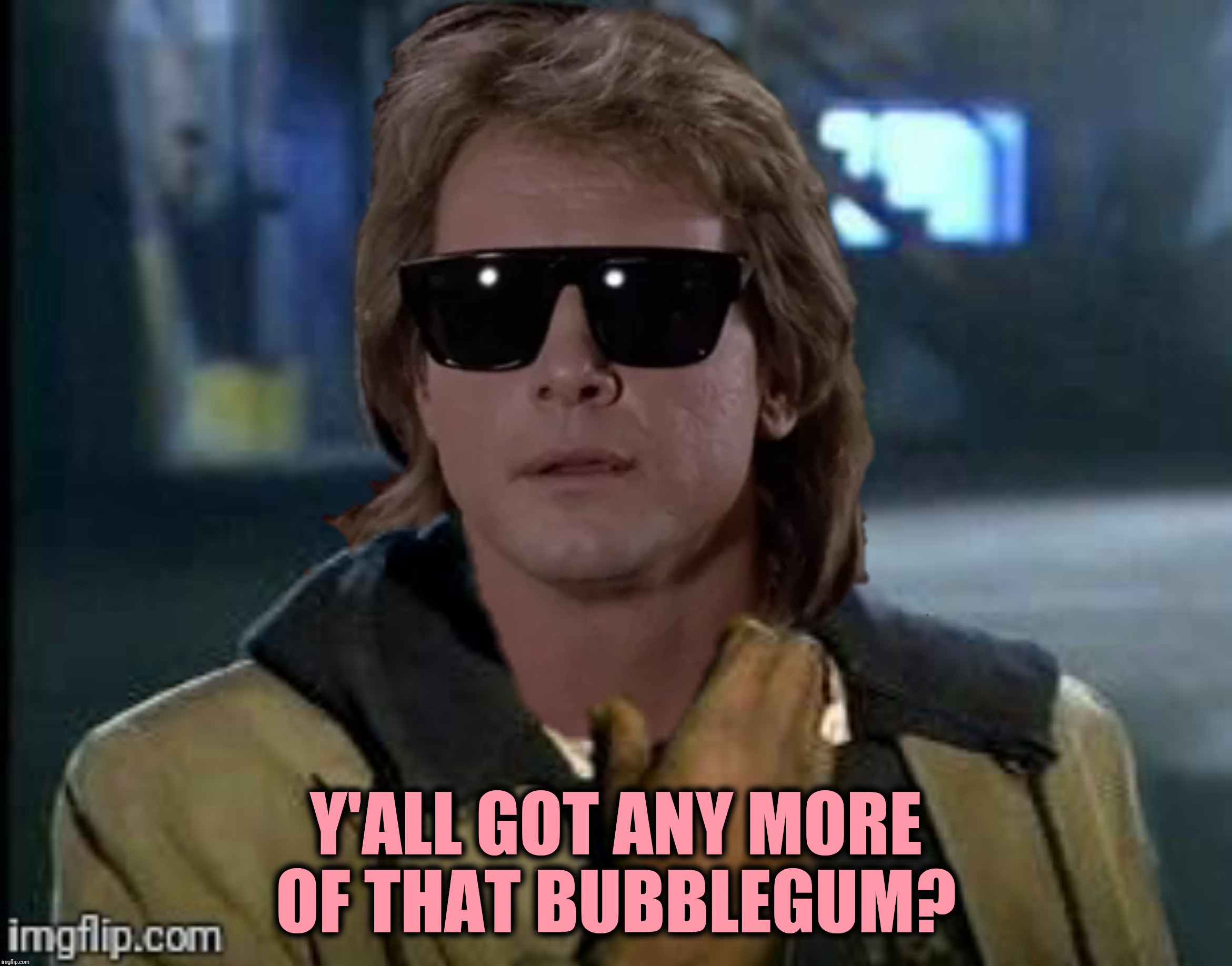 Bad Photoshop Sunday presents:  The face you make when you're all out of ass to kick | Y'ALL GOT ANY MORE OF THAT BUBBLEGUM? | image tagged in bad photoshop sunday,they live,y'all got any more of that,rowdy roddy piper | made w/ Imgflip meme maker