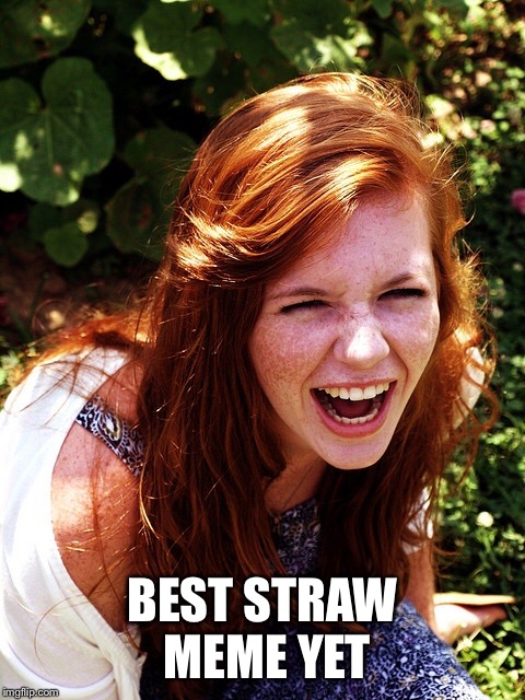 BEST STRAW MEME YET | made w/ Imgflip meme maker