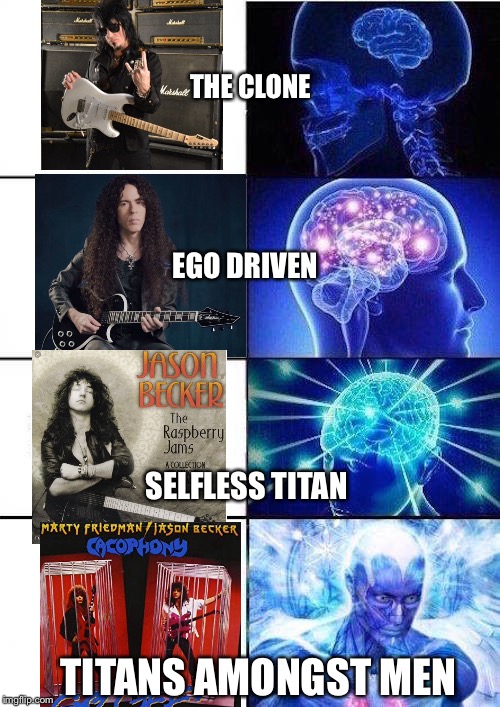 Is that malmsteen? Nah someone who really looks and sounds like him but stumbled out of a hermonic minor | THE CLONE; EGO DRIVEN; SELFLESS TITAN; TITANS AMONGST MEN | image tagged in brain mind expanding | made w/ Imgflip meme maker