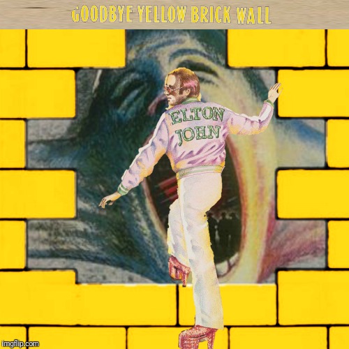 Bad Photoshop Sunday meets Bad Album Art Week 2, July 29th to August 4th.  An ilikePie3.14159265358979 and KenJ event | G | image tagged in bad photoshop sunday,the wall,goodbye yellow brick road,pink floyd,elton john | made w/ Imgflip meme maker