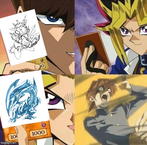 Yugioh card draw | image tagged in yugioh card draw,too funny | made w/ Imgflip meme maker