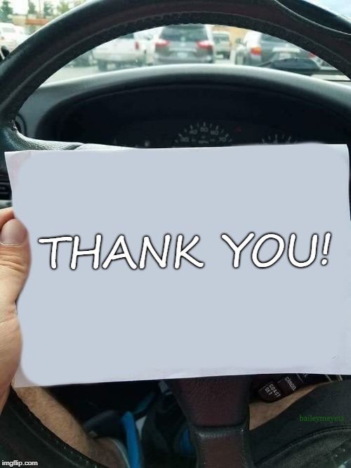 THANK YOU! | image tagged in car note | made w/ Imgflip meme maker