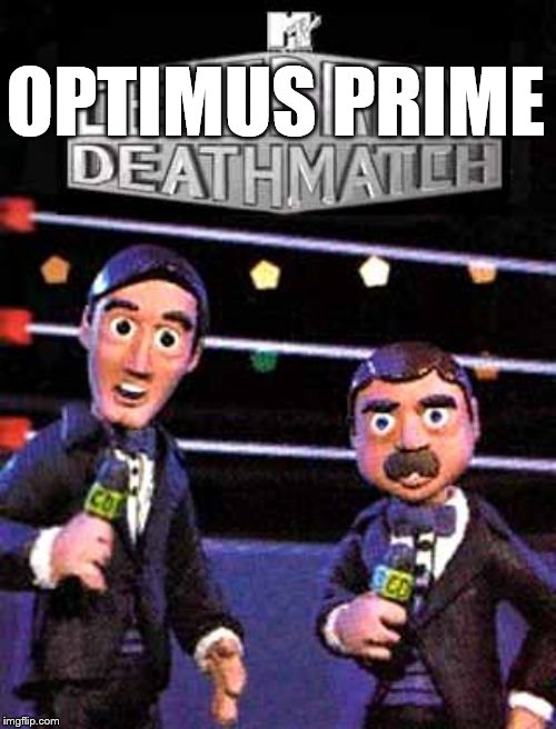 OPTIMUS PRIME | image tagged in optimus prime | made w/ Imgflip meme maker