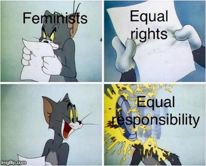 image tagged in feminists | made w/ Imgflip meme maker