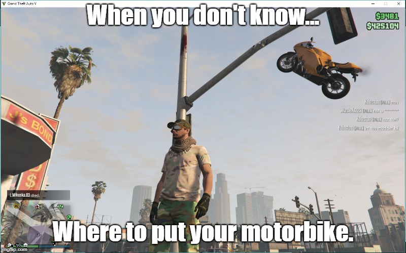 Motorbike | When you don't know... Where to put your motorbike. | image tagged in bike,motorbike,motorcycle | made w/ Imgflip meme maker