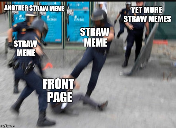 Enough with the straw memes..yes I'm aware this is one.. | ANOTHER STRAW MEME; YET MORE STRAW MEMES; STRAW MEME; STRAW MEME; FRONT PAGE | image tagged in relentless alarm clock,straw | made w/ Imgflip meme maker