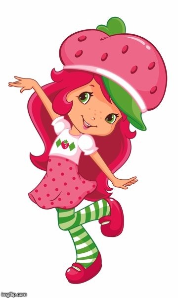 Strawberry shortcake | . | image tagged in strawberry shortcake | made w/ Imgflip meme maker