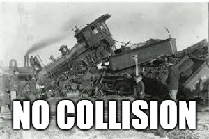 Trainwreck | NO COLLISION | image tagged in trainwreck | made w/ Imgflip meme maker