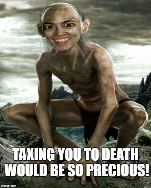 Alexandria Ocasio-Cortez, 34 TRILLION reasons why she is insame | TAXING YOU TO DEATH WOULD BE SO PRECIOUS! | image tagged in alexandria ocasio-cortez,insane,taxation is theft,crazy eyes | made w/ Imgflip meme maker