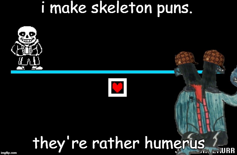 i make skeleton puns. they're rather humerus | made w/ Imgflip meme maker