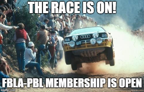 Rally vs Drag Racing | THE RACE IS ON! FBLA-PBL MEMBERSHIP IS OPEN | image tagged in rally vs drag racing | made w/ Imgflip meme maker