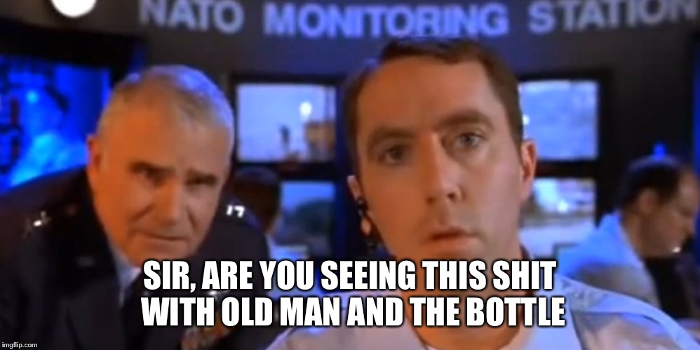 SIR, ARE YOU SEEING THIS SHIT WITH OLD MAN AND THE BOTTLE | made w/ Imgflip meme maker