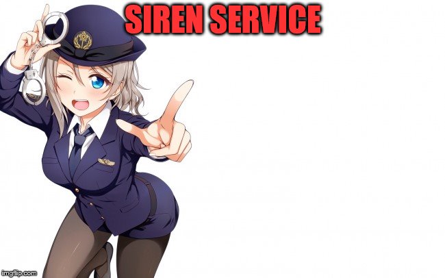  SIREN SERVICE | made w/ Imgflip meme maker