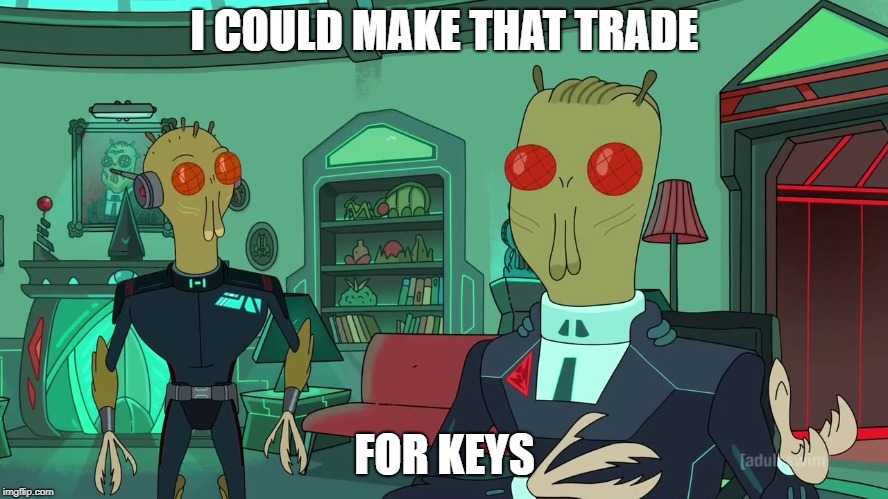 I can answer that | I COULD MAKE THAT TRADE; FOR KEYS | image tagged in i can answer that | made w/ Imgflip meme maker