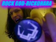 without warning | ROCK GOD-RICKOHARA | image tagged in without warning | made w/ Imgflip meme maker