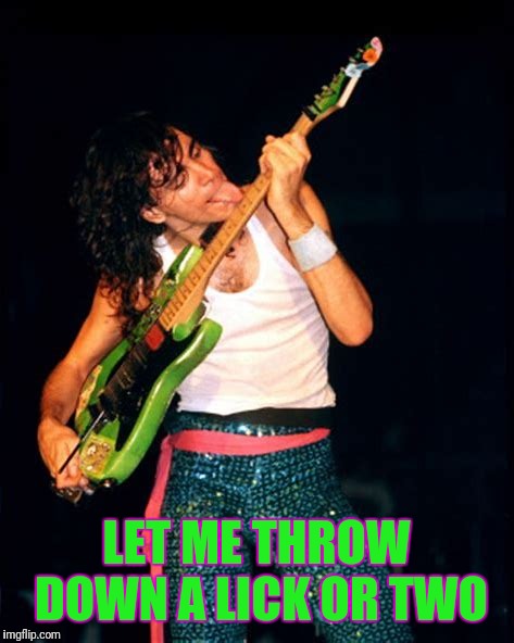 LET ME THROW DOWN A LICK OR TWO | made w/ Imgflip meme maker