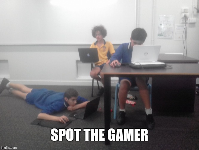 SPOT THE GAMER | image tagged in this is what 'classwork' looks like | made w/ Imgflip meme maker