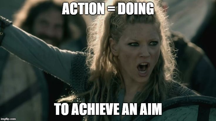 ACTION = DOING; TO ACHIEVE AN AIM | image tagged in call to action | made w/ Imgflip meme maker