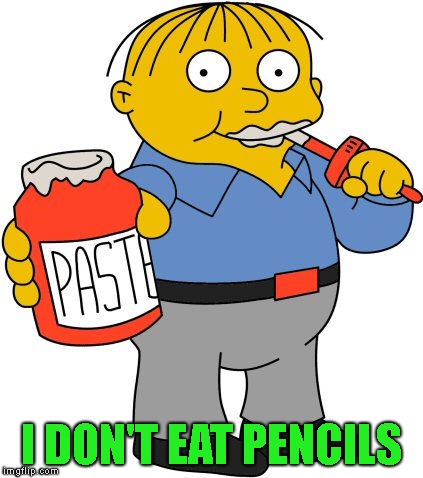 I DON'T EAT PENCILS | made w/ Imgflip meme maker