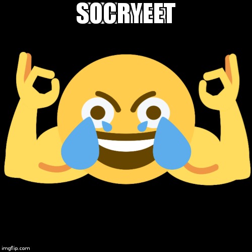 SOCRYEET | made w/ Imgflip meme maker