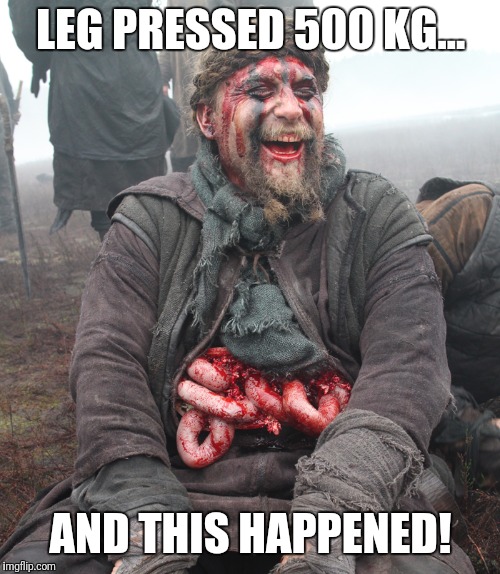LEG PRESSED 500 KG... AND THIS HAPPENED! | made w/ Imgflip meme maker