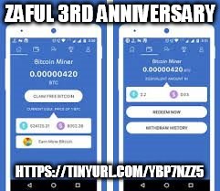 ZAFUL 3RD ANNIVERSARY; HTTPS://TINYURL.COM/YBP7NZZ5 | image tagged in 180722 | made w/ Imgflip meme maker