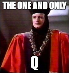 THE ONE AND ONLY; Q | image tagged in trump | made w/ Imgflip meme maker